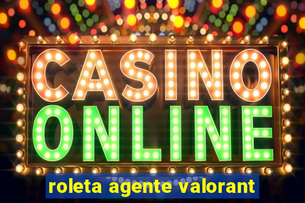 roleta agente valorant