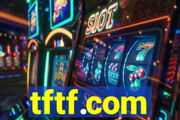 tftf.com