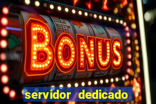 servidor dedicado para jogos brasil