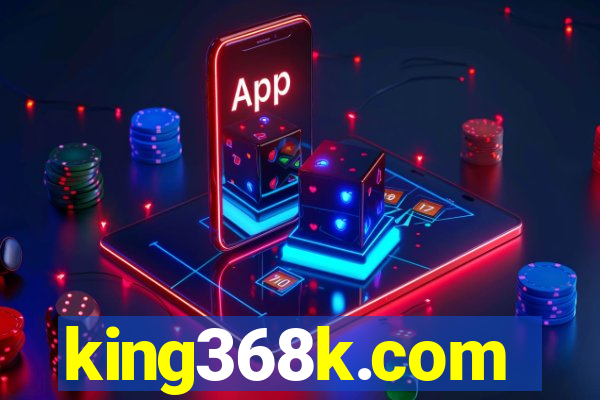 king368k.com