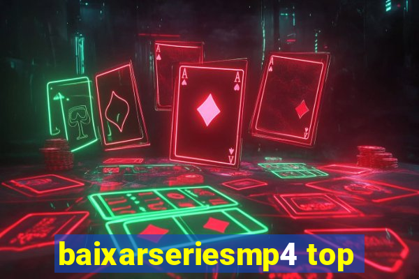 baixarseriesmp4 top