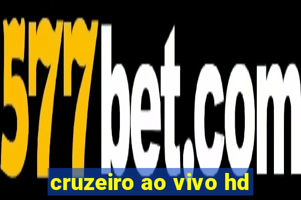 cruzeiro ao vivo hd