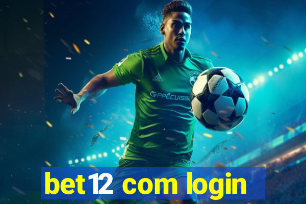bet12 com login