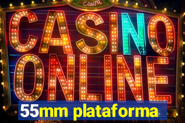 55mm plataforma