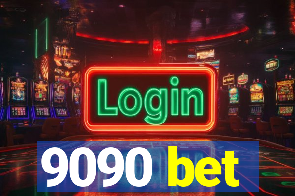 9090 bet
