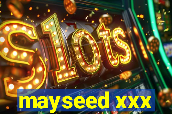 mayseed xxx