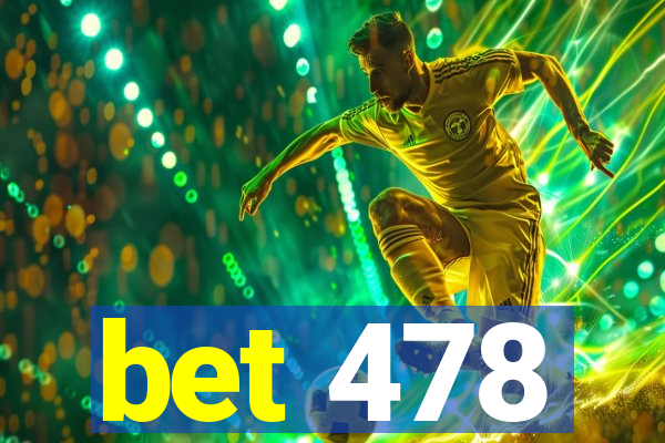 bet 478