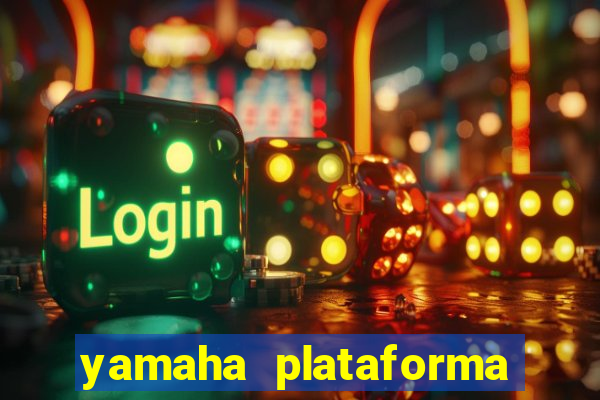 yamaha plataforma de jogos