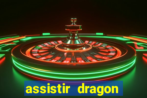 assistir dragon ball z kai