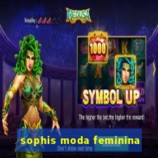sophis moda feminina