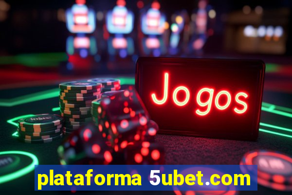 plataforma 5ubet.com