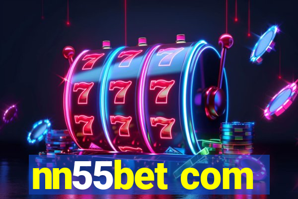 nn55bet com