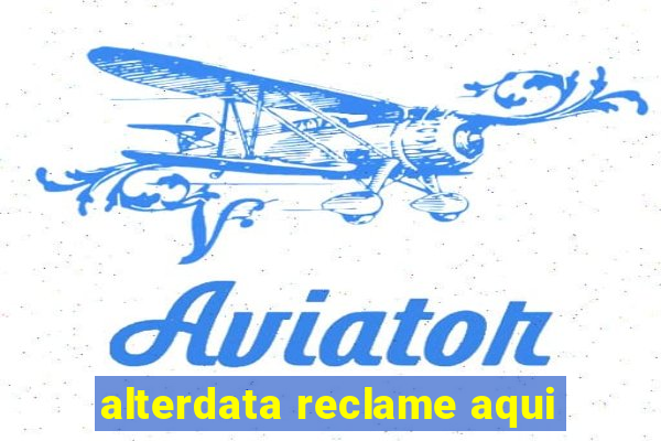 alterdata reclame aqui