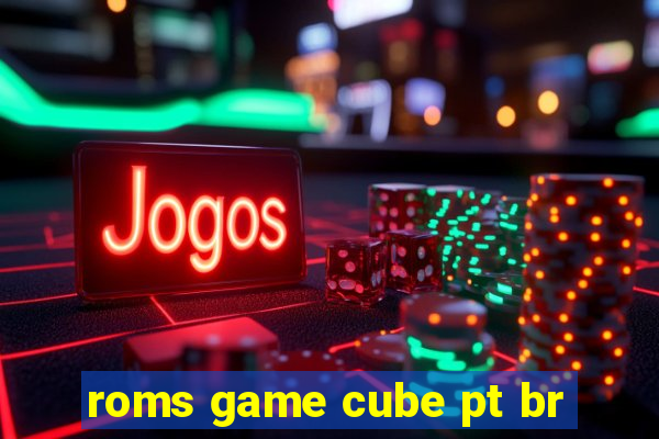 roms game cube pt br