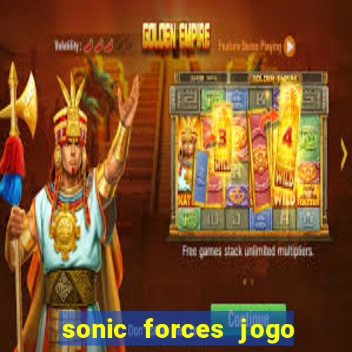 sonic forces jogo de corrida dinheiro infinito