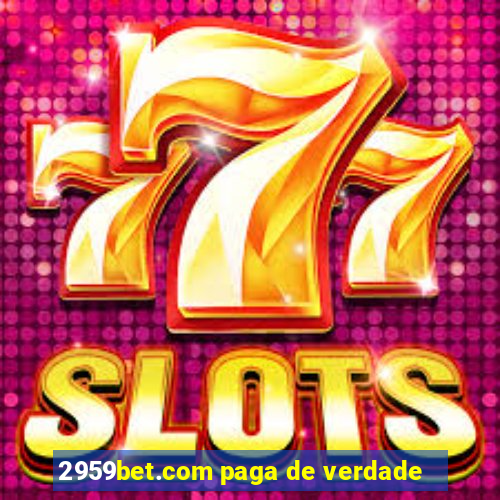 2959bet.com paga de verdade
