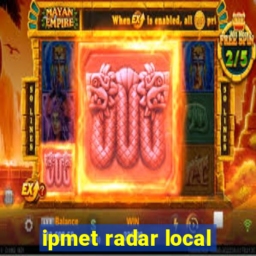 ipmet radar local