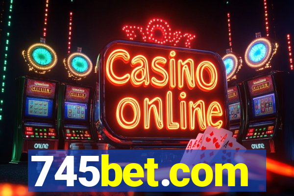 745bet.com