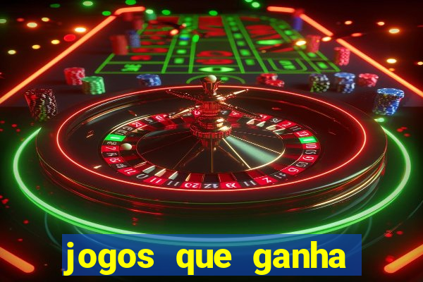 jogos que ganha dinheiro gratis
