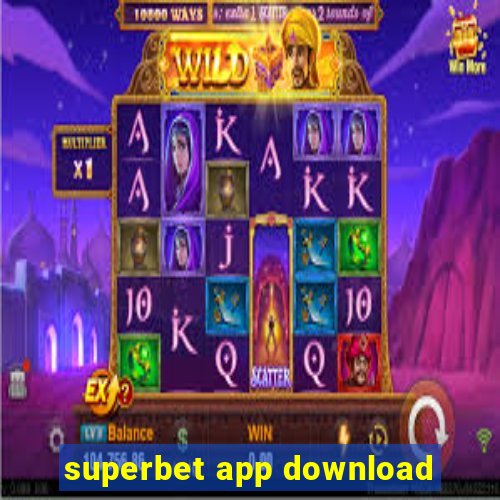 superbet app download
