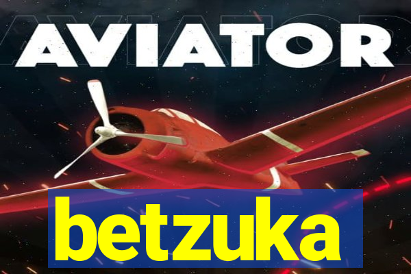 betzuka