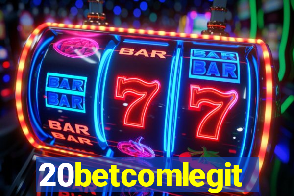 20betcomlegit