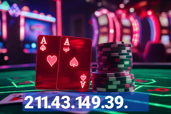 211.43.149.39.