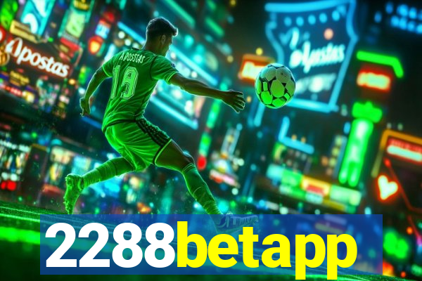 2288betapp
