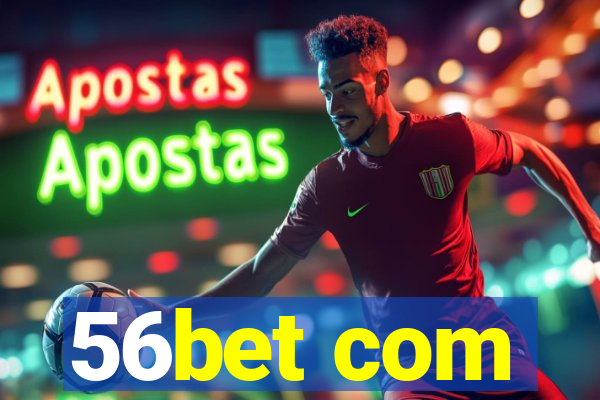 56bet com