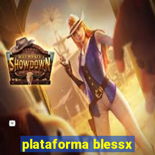 plataforma blessx