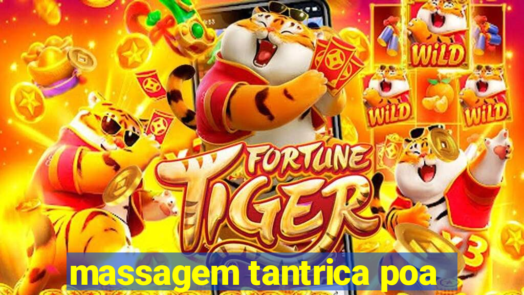 massagem tantrica poa