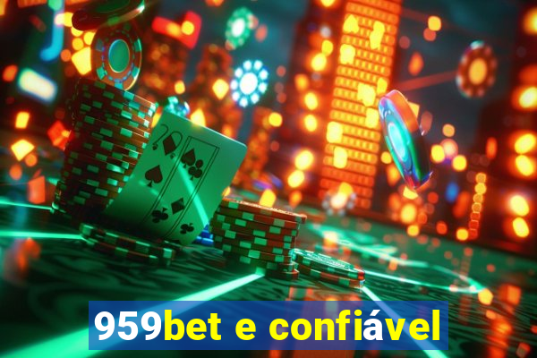959bet e confiável