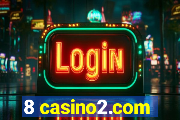 8 casino2.com