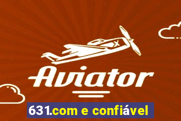 631.com e confiável