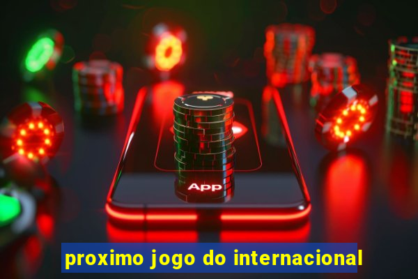 proximo jogo do internacional