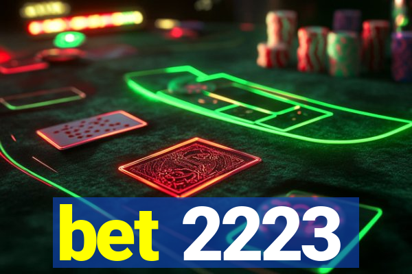 bet 2223