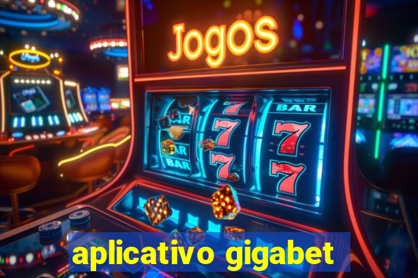 aplicativo gigabet