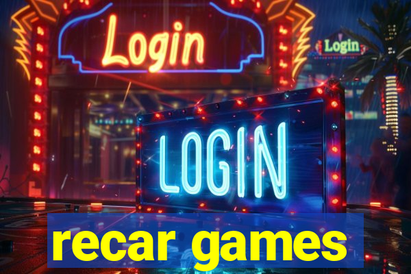 recar games