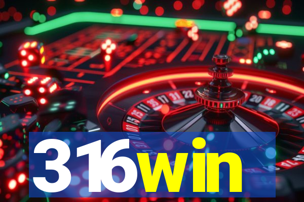 316win