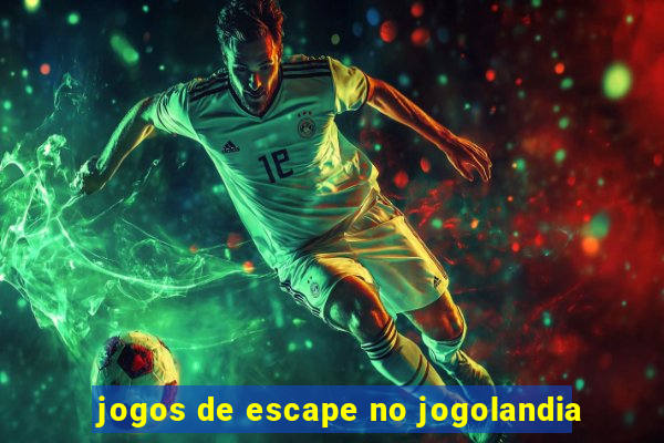 jogos de escape no jogolandia