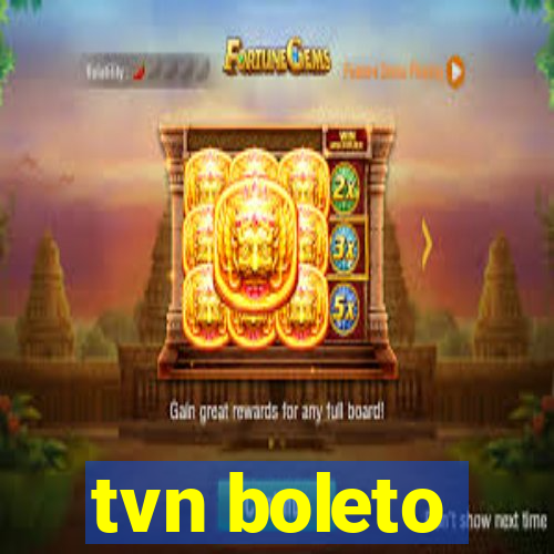 tvn boleto