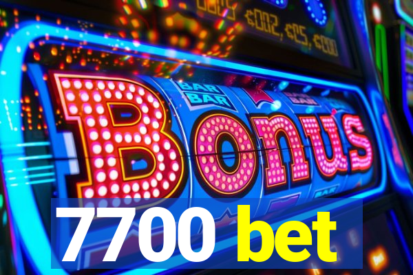 7700 bet