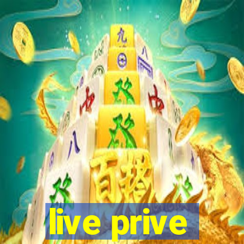 live prive