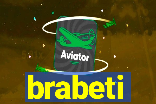 brabeti