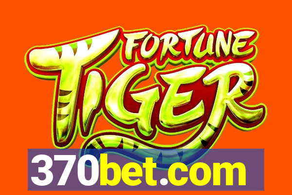 370bet.com