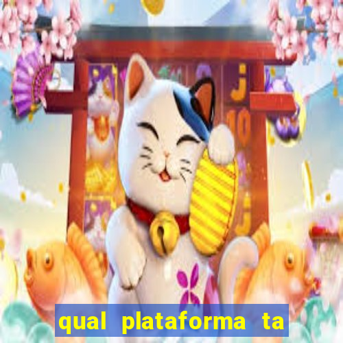 qual plataforma ta pagando mais
