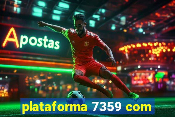 plataforma 7359 com