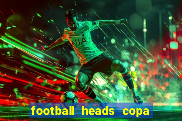 football heads copa libertadores 2015 dvadi