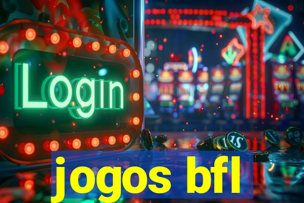 jogos bfl