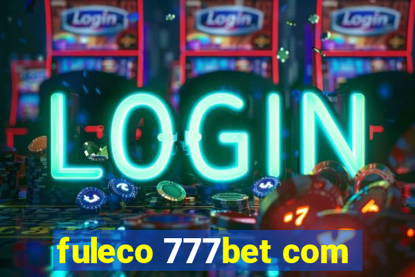 fuleco 777bet com